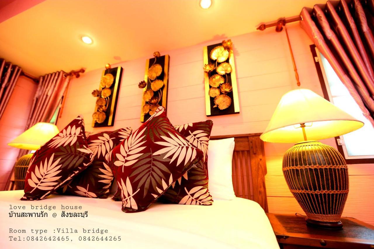 Love Bridge House บ้านสะพานรัก Sangkhla Buri Exterior foto